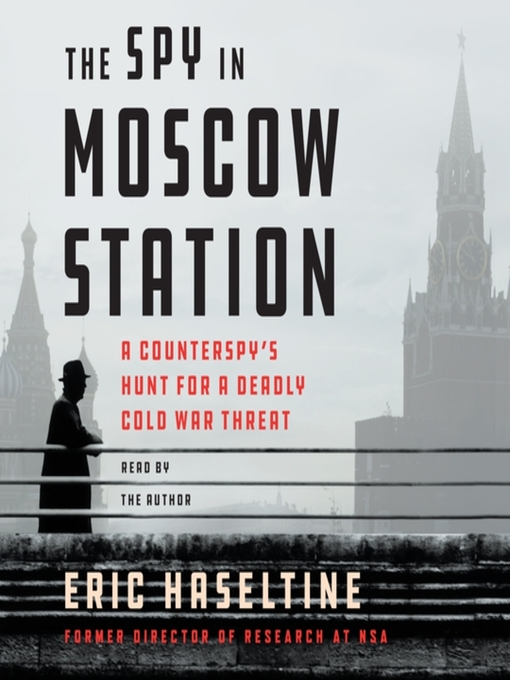 Cover image for The Spy in Moscow Station